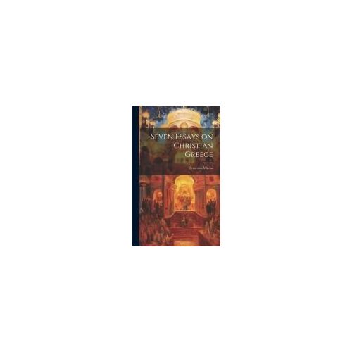 Seven Essays On Christian Greece