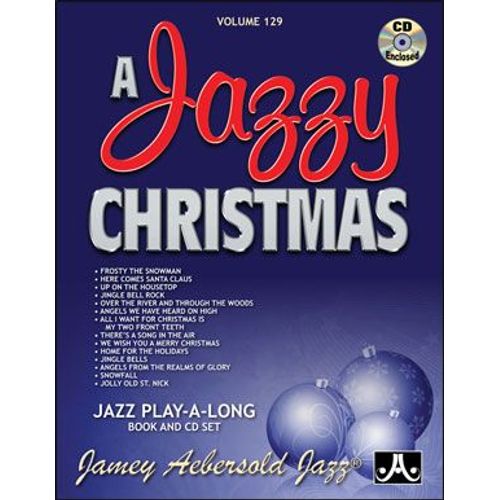 Jamey Aebersold Jazz -- A Jazzy Christmas, Vol 129