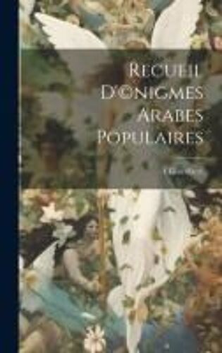 Recueil D'(C)Nigmes Arabes Populaires