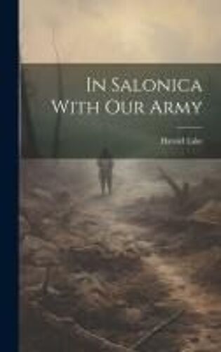 In Salonica With Our Army