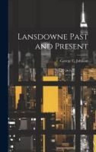 Lansdowne Past And Present