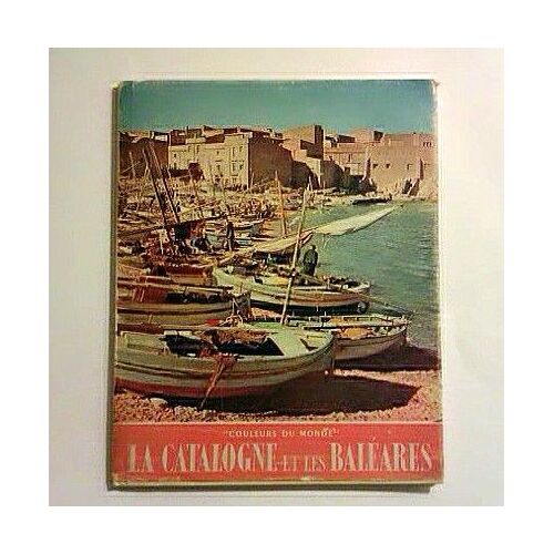 La Catalogne Et Les Baléares