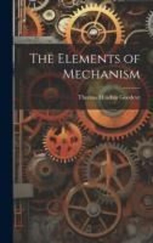 The Elements Of Mechanism