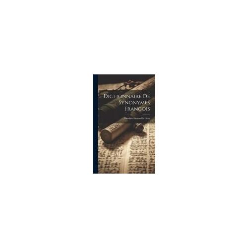 Dictionnaire De Synonymes François