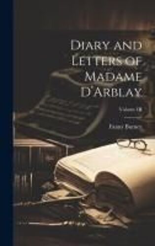 Diary And Letters Of Madame D'arblay; Volume Iii