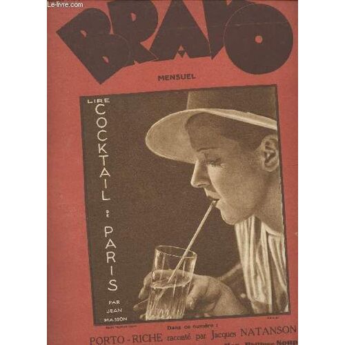 Bravo, Le Mensuel De Paris N°22 D Octobre 1930-Sommaire: George De Porto-Riche Raconté Par Jacques Natanson- Reportages Et Actualité- Un Dimanche À Las Palmas Par G.R. Manue- A L Ombre Des Geishas En(...)