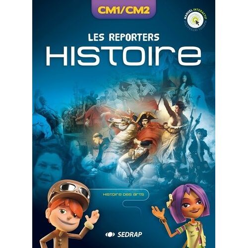 Histoire, Histoire Des Arts Cm1/Cm2 Les Reporters - Manuel Interactif - Edition 2018