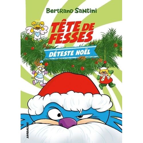 Tête De Fesses - Tome 3 - Tête De Fesses Déteste Noël