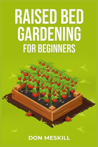 Raised Bed Gardening For Beginners