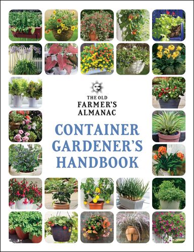 The Old Farmers Almanac Container Gardeners Handbook (Old Farmers Almanac)