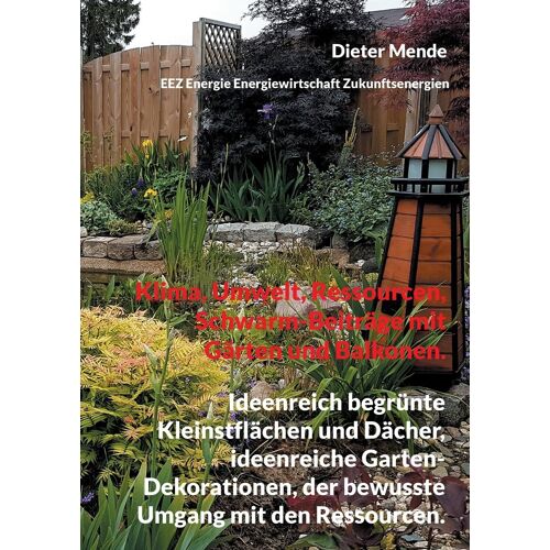 Klima, Umwelt, Ressourcen, Schwarm-Beiträge Mit Gärten Und Balkonen.