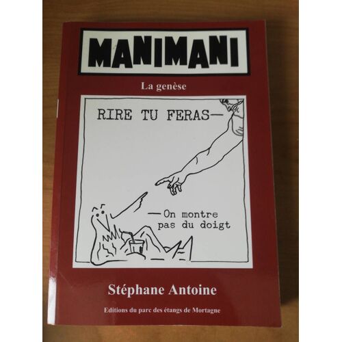 Manimani, La Genese, Tome 1 - Stephane Antoine