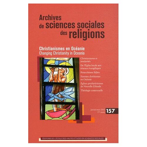 Archives De Sciences Sociales Des Religions N° 157, Janvier-Mars - Christianismes En Océanie