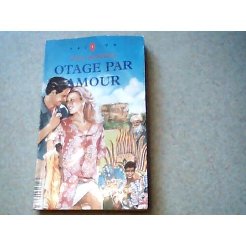 Otage Par Amour