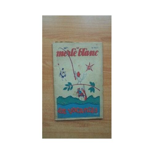 Le Merle Blanc En Vacances