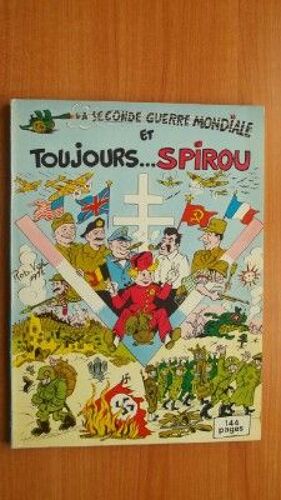 La Seconde Guerre Mondiale Et Toujours...Spirou Volume Ii