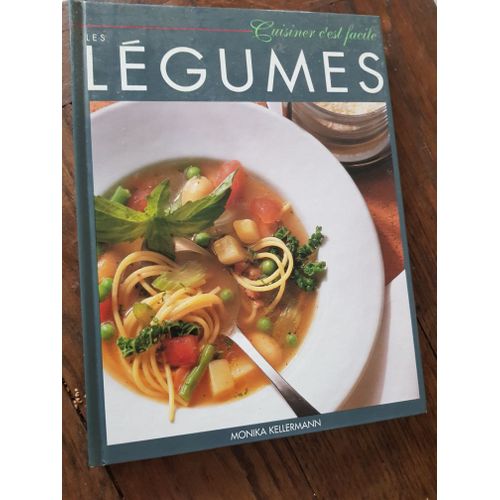 Cuisiner C'est Facile Legumes
