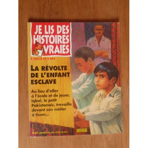 Je Lis Des Histoires Vraies N° 37 : La Révolte De L'enfant Esclave