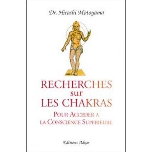 Recherche Sur Les Chakras - Pour Accéder À La Conscience Supérieure
