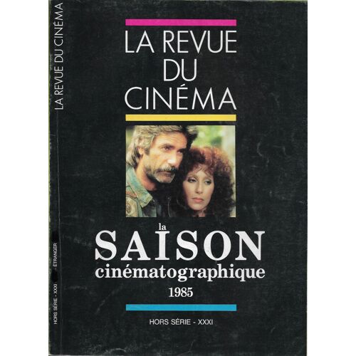 Hors Serie Xxxi, La Saison Cinematographique 1985