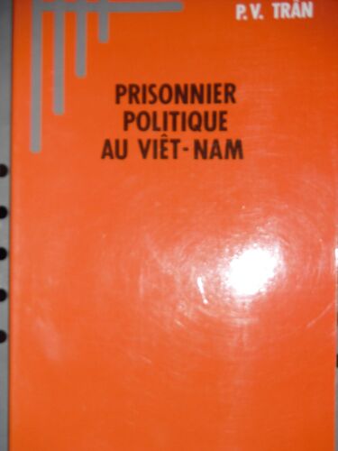 Prisonnier Politique Au Viêt-Nam - 1975-1979