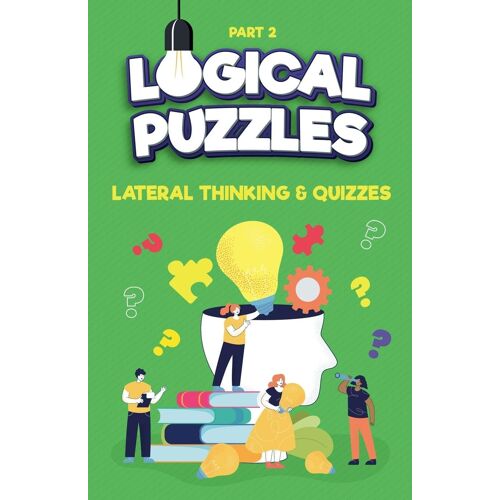 Lateral Thinking, Logical Puzzles And Quizzes, Part 2