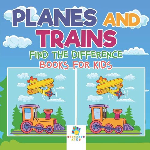 Planes And Trains | Find The Difference Books For Kids
