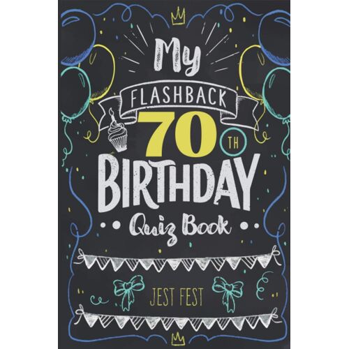 My Flashback 70th Birthday Quiz Book: Turning 70 Humor For People Born In The '50s