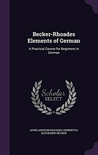 Becker-Rhoades Elements Of German