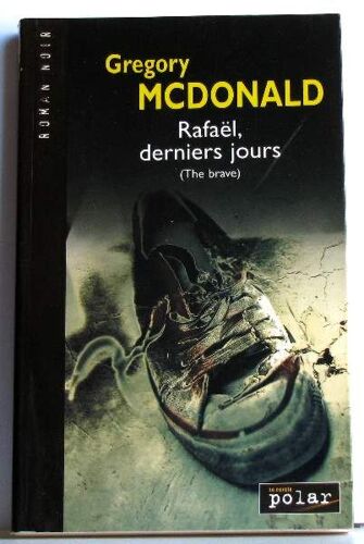 Rafael, Derniers Jours: The Brave (Roman Noir)
