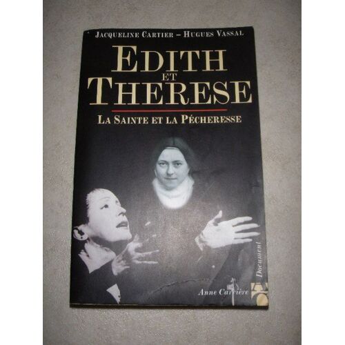 Edith Et Therese - La Sainte Et La Pécheresse