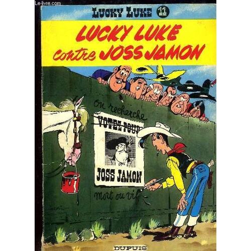 Lucky Luke N°11 : Lucky Luke Contre Joss Jamon