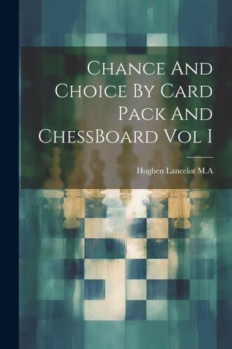 Chance And Choice By Card Pack And Chessboard Vol I