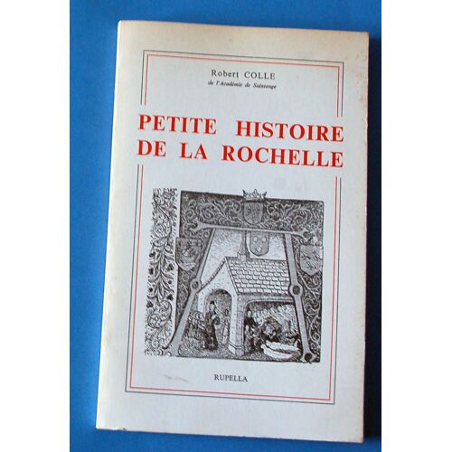 Petite Histoire De La Rochelle