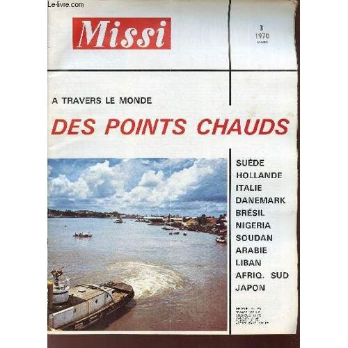 Missi N°338 Mars 1970 - A Travers Le Monde Des Points Chauds - Suede La Sécularisation - Hollande Et Le Célibat - Italie Mariage Et (Divorce) - Danemark La Pornographie - Brésil Et La Torture -(...)