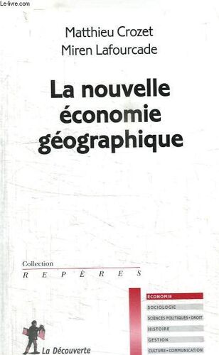 La Nouvelle Economie Geographique. Collection Reperes N° 542