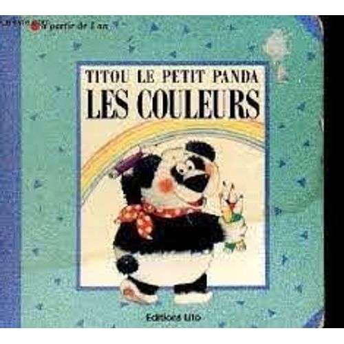 Titou Le Petit Panda - Les Couleurs