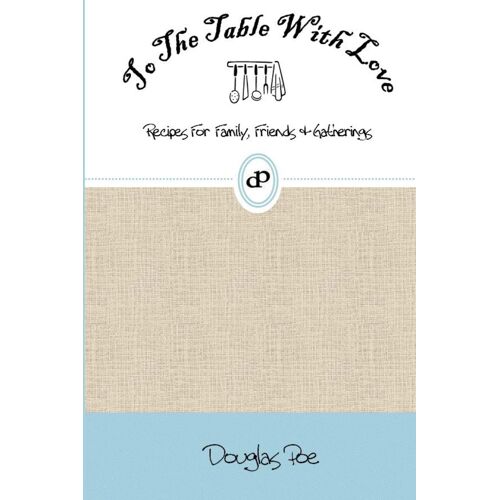 To The Table With Love