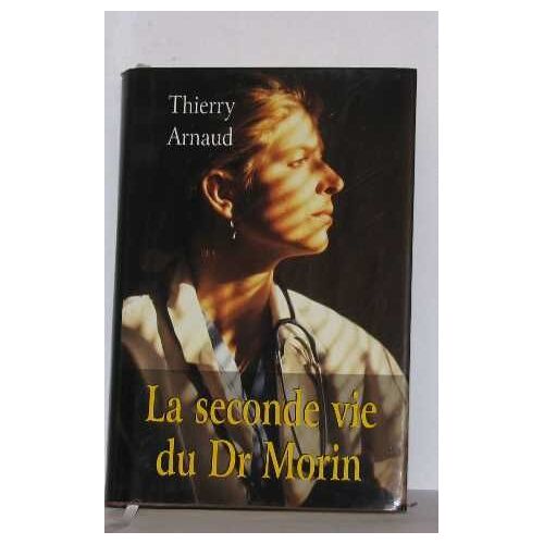 La Seconde Vie Du Dr Morin