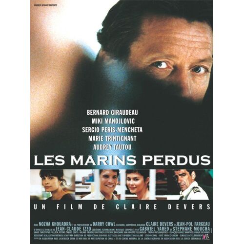 Les Marins Perdus - Véritable Affiche De Cinéma Pliée - Format 40x60 Cm - De Claire Devers Avec Bernard Giraudeau, Marie Trintignant,  Audrey Tautou, Miki Manojlovic, Nozha Khouadra, Darry Cowl - 2003