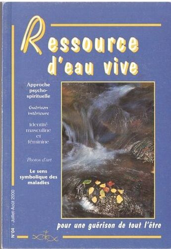 Ressource D'eau Vive Pour Une Guérison De Tout L'être - Approche Psycho-Spirituelle 4