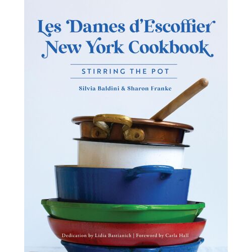 Les Dames D'escoffier New York Cookbook