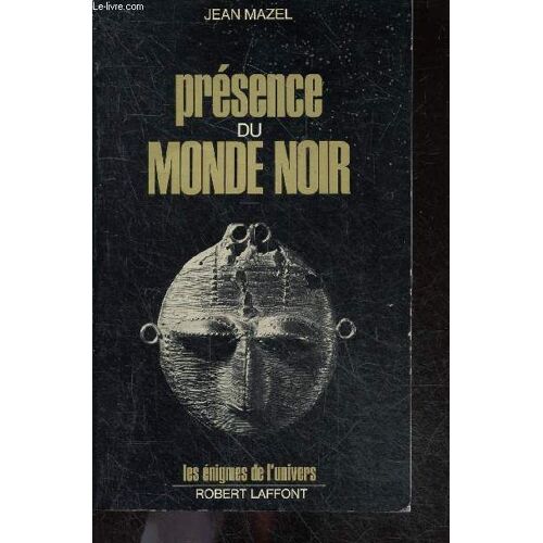 Presence Du Monde Noir + Envoi De L Auteur - Collection Les Enigmes Des L Univers