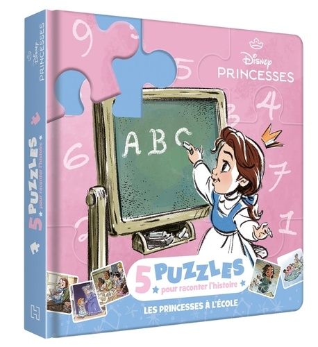Mon Petit Livre Puzzle Disney Princesses - Les Princesses À L'école - 5 Puzzles Pour Raconter L'histoire