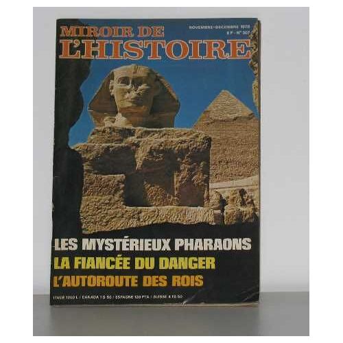 Miroir De L'histoire N°307 Les Mystérieux Pharaons