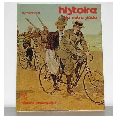 Histoire De Notre Siècle