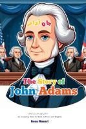 The Story Of John Adams