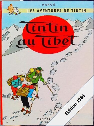 Les Aventures De Tintin Tintin Au Tibet