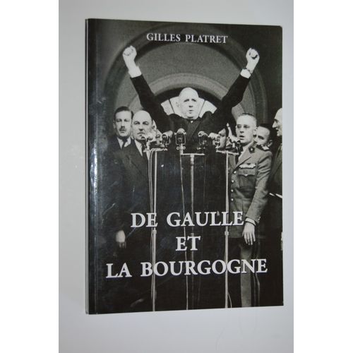 De Gaulle Et La Bourgogne