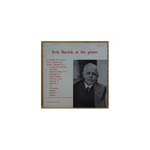 Scarlatti : Four Sonatas (4 Sonates) Lizt : Surnum Corda, Bartok : Bagatelle N°2, Evening In Trasylvania, Bear Dance, Roumania 1, Burlesque, Allegro Barbaro, Old D Tunes, Suite, Op.14, Rondo, Air...